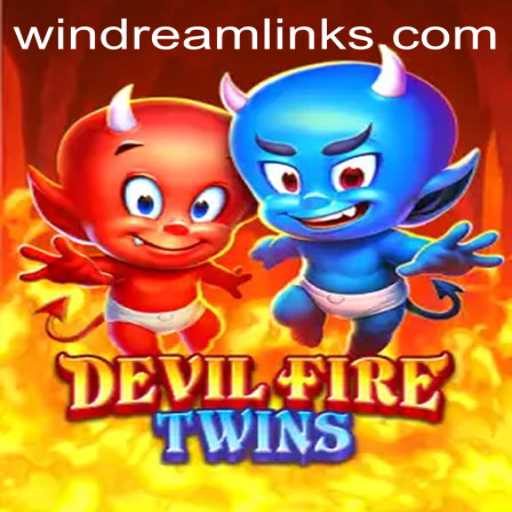 DevilFireTwins: Unleashing Chaos and Strategy with WIN DREAM