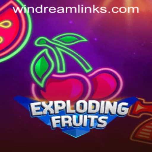 ExplodingFruits: A Juicy Adventure with a Chance to WIN DREAM