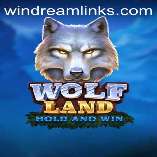 Exploring WolfLand: Dive into the Game and Uncover the WIN DREAM